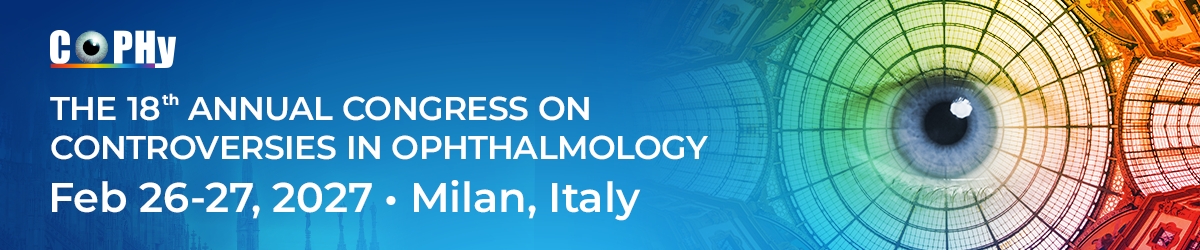COPHy 2027 — The 18th Annual Congress on Controversies in Ophthalmology · Feb 26–27, 2027 · Milan, Italy